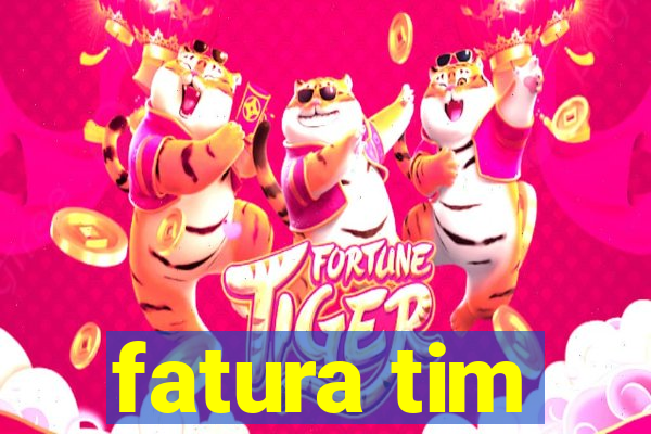 fatura tim